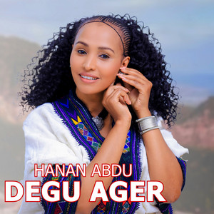 Hanan Abdu - Degu Ager
