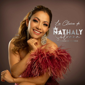 Nathaly Silvana - Los Clásicos de Nathaly Silvana (Amor Sublime, Vasija de Barro y la Bocina)
