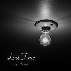 For Lost Time by Paul Coderre