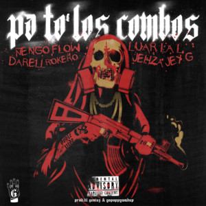 Pa To Los Combo by Darell, Luar La L, Jehza, Ñengo Flow, Rokero, Jey G