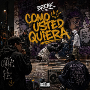 Como Usted Quiera by Break ST.Clan