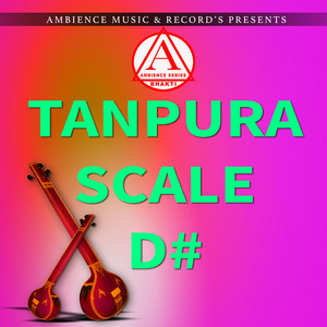 Tanpura D# Scale - Taanpura D# Scale