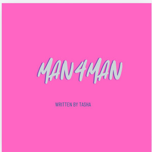 MAN4MAN by Lovefromtashaxo
