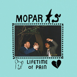 Lifetime Of Pain by Mopar Stars