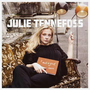 I Met A Girl Once by Julie Tennefoss