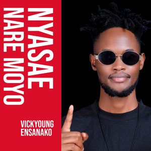 Vickyoung Ensanako - Nyasae Nare Moyo