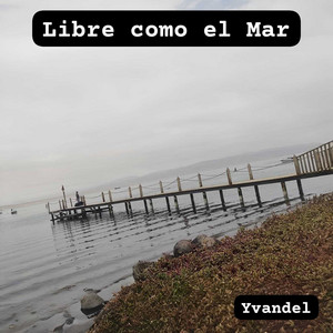 Libre Como El Mar by Yvandel
