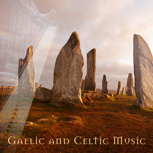 Gaelic and Celtic Music: Instrumental Relaxation with Harp, Flute and Nature album
