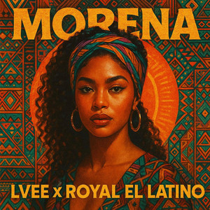 Royal El Latino & Lvee - MORENA