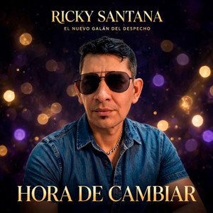Hora de cambiar by Ricky Santana 