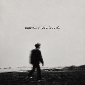 Someone You Loved cover art