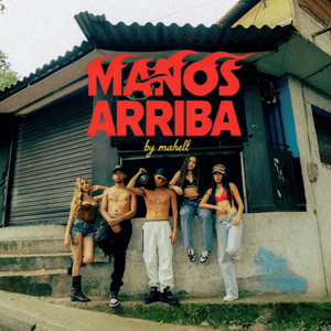 Manos Arriba by MAHELL, THE FAVORITES
