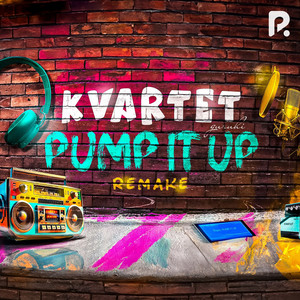 Kvartet guruhi - Pump It Up (Remake)