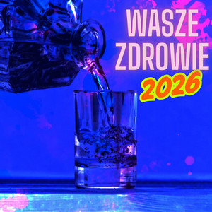 WASZE ZDROWIE 2026 by Crazy Mike