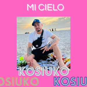 Mi cielo by KOSIUKO