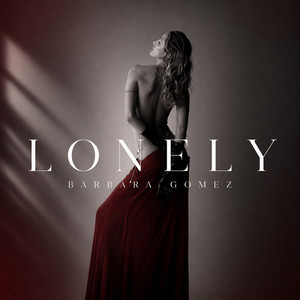 LONELY by BARBARA GOMEZ
