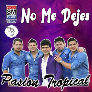 Pasión Tropical - Ka'u ko'e