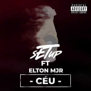 Setup - Céu (feat. Elton Mjr)