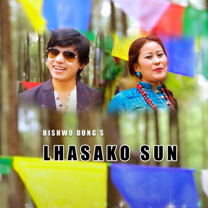 Bishwo Dong - Lhasako Sun (feat. Pratima Thing)