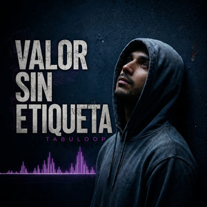 Valor Sin Etiqueta by TABULOOP