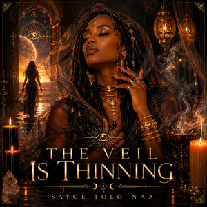 THE VEIL IS THINNING by Sayge Tolo Naa