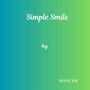 Simple Smile by Dove Ox