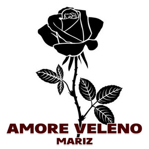 Mariz - Amore Veleno