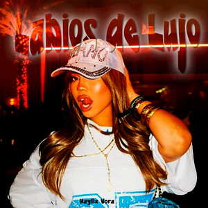 Labios de Lujo by Naylix Vora