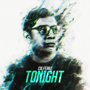 Tonight - Remix by ColFearz