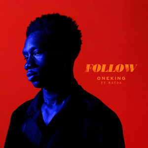 Follow by Oneking, BAYDA, Shinna