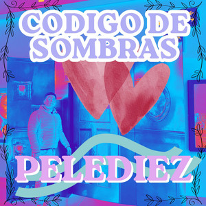 CODIGO DE SOMBRAS by PELEDIEZ