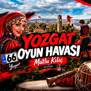 Yozgat Oyun Havası by Mutlu Kılıç