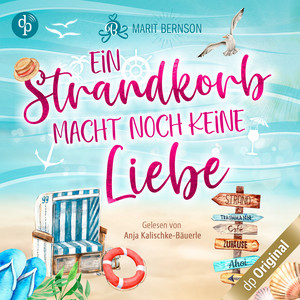 Ein Strandkorb macht noch keine Liebe [Strandkorbwunder, Band 1 (Ungekürzt)]