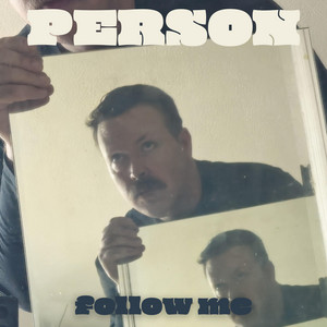 Follow Me by Person