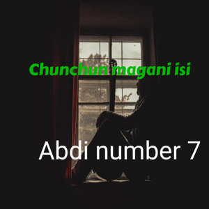 Abdi number 7 - Chunchun magani isi