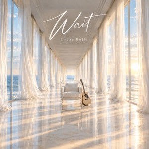 Wait by EmJae Bella
