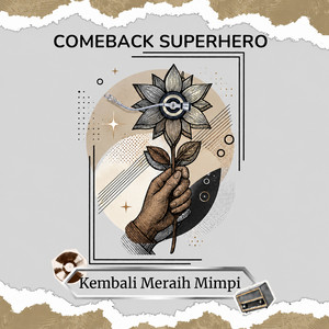 Kembali Meraih Mimpi by Comeback Superhero
