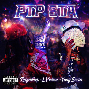 PTP STA (LAnd) by reignd4op, Yung Seven, L. Vicious