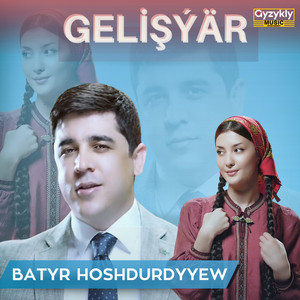 Batyr Hoshdurdyyew - Gelişýär