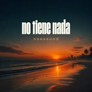 No tiene Na by NoeSound