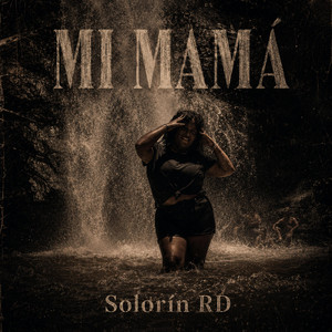 Mi mamá by SolorinRD