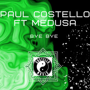 Bye Bye - Jake-Tech & Paul HG Remix by Paul Costello