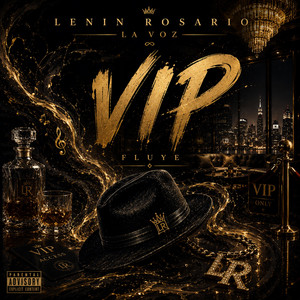 vip by LENIN ROSARIO LA VOZ