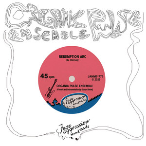 Redemption Arc by Organic Pulse Ensemble