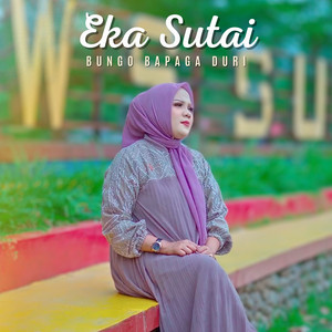 Eka Sutai - Bungo Bapaga Duri