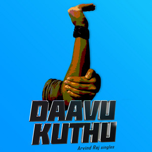 Daavu Kuthu by Arvind Raj