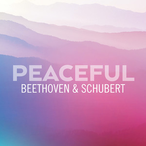 Peaceful Beethoven & Schubert album