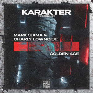 Golden Age by Mark Sixma, Charly Lownoise