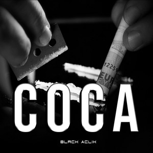 Coca by Black Aclik