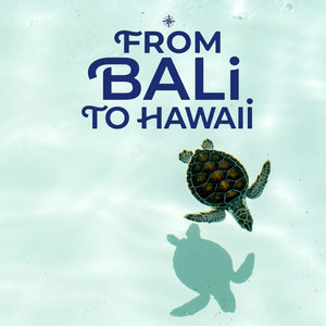 From Bali to Hawaii by The Caribbean Time